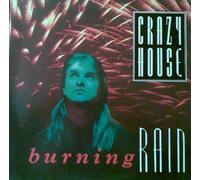 Crazy House - Burning Rain / Garden Of Luck [Vinyl Single]
