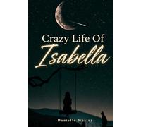 Crazy Life of Isabella