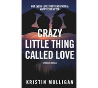 Crazy Little Thing Called Love: A Thriller Novella
