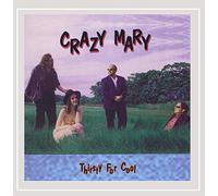 Crazy Mary - Thirsty For Cool
