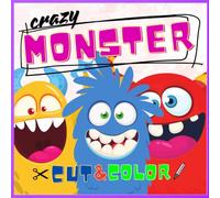 Crazy monster Cut & Color: Cut & Coloring Book