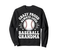 Crazy Proud Always Loud Baseball Grandma Felpa