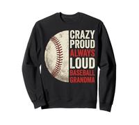 Crazy Proud Always Loud Baseball Grandma Felpa