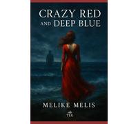 CRAZY RED and DEEP BLUE