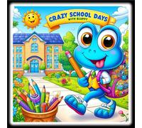 Crazy School Days with Bluppy: A Hilarious Coloring Book for Kids