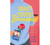 Crazy Stupid Bromance: The Bromance Book Club returns with an unforgettable friends-to-lovers rom-com!: 3