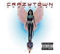 Crazy Town - Darkhorse