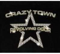Crazy Town - Revolving Door [4trx]