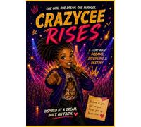 CrazyCee Rises: A CrazyCee Adventures™ Story