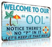 Crazysign Cartello con scritta in lingua inglese "Welcome to our OOL Notice There Is No P in It", vintage, in metallo, decorazione per piscina, parco acquatico, spiaggia, 20,3 x 30,5 cm (3197)