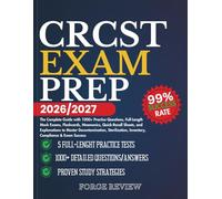 CRCST EXAM PREP 2026/2027: The Complete Guide with 1000+ Practice Questions, Full-Length Mock Exams, Flashcards, Mnemonics, Quick-Recall Sheets, and ... Inventory, Compliance & Exam Success