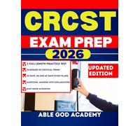 CRCST EXAM PREP 2026: Complete Study Guide for the Certified Registered Central Service Technician Exam with Proven Strategies