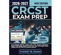 CRCST Exam Prep: Seven-Domain Mastery System with 1,500+ Practice Questions, Subject Drill Banks, Mixed Practice Sets, and Full-Length Exams Aligned with the HSPA SP Technical Manual