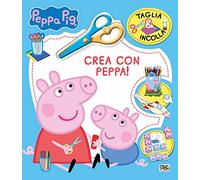 Crea con Peppa! Taglia & incolla. Peppa Pig. Ediz. a colori