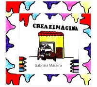 Crea e Imagina: Libro para colorear para niños de 3 a 9 años con dibujos fáciles, divertidos y educativos para desarrollar la creatividad