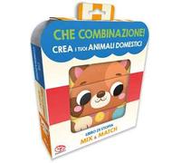 Crea i tuoi animali domestici. Che combinazione! Ediz. a colori