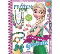 Crea i tuoi gioielli. Frozen fever. Ediz. a spirale