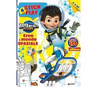 Crea il mondo spaziale. Miles dal futuro. Stick & play. Con adesivi. Ediz. illustrata