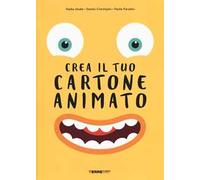 Crea il tuo cartone animato. Ediz. a colori