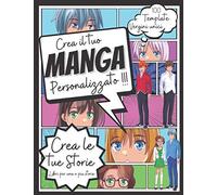 Crea il tuo Manga: libro da disegno | Imparare a disegnare | Manga e Anime passo dopo passo | per bambini, ragazzi e adulti