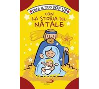 Crea il tuo pop up con la storia del Natale. Ediz. a colori
