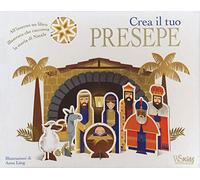 Crea il tuo presepe. Ediz. a colori. Con gadget