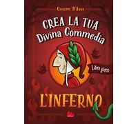 Crea la tua Divina Commedia. L'inferno. Ediz. a colori