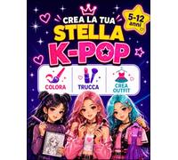 Crea la tua Stella K-Pop: Colora, trucca e disegna gli outfit