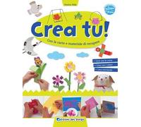 Crea tu! Ediz. illustrata