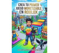 Crea tu primer juego monetizable en ROBLOX