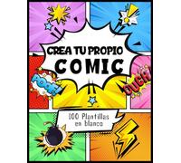 Crea tu Propio Cómic: Dibuja, Imagina y Cuenta tu Historia: Libro para dibujar cómics con 100 páginas, ejemplos de onomatopeyas y cuadros de diálogo