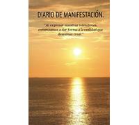 CREA TU REALIDAD | DIARIO DE MANIFESTACIÓN: PLANES | AFIRMACIONES | GRATITUD | HAZ REALIDAD TUS SUEÑOS: CUADERNO DIARIO DE GRATITUD MANIFESTACION Y ... POSITIVAS PARA ATRACCION FINANCIERA