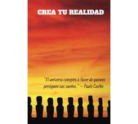 Crea tu realidad: Diario de Manifestaciones Diarias: Diario para declaran abundancia y Afirmaciones positivas: tu guia para la ley de atraccion