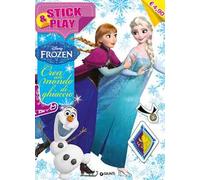 Crea un mondo di ghiaccio. Stick & play. Frozen. Con adesivi. Ediz. illustrata
