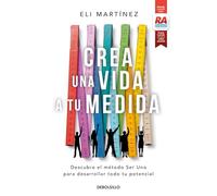 Crea una vida a tu medida / Custom Make Your Life