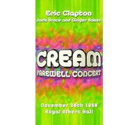 Cream - Farewell Concert