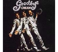 Cream - Goodbye
