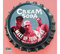 Cream Soda Make Up Your Mind (Vinyl LP) 7" EP