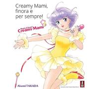 Libri Takada Akemi - Creamy Mami. Finora E Per Sempre