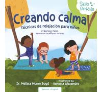 Creando calma en 5, 4, 3, 2, 1: Técnicas de relajación para niños (Creating Calm Spanish Translation)