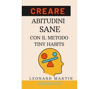 Creare abitudini sane con il metodo Tiny Habits