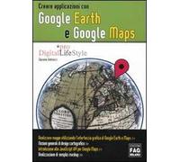 Creare applicazioni con Google Earth e Google Maps