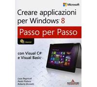 Creare applicazioni per Windows 8. Passo per passo