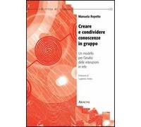 Creare e condividere conoscenze in gruppo. Un modello per l'analisi delle interazioni in rete