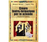 Creare teatro-formazione per le aziende