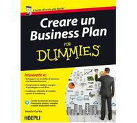 CREARE UN BUSINESS PLAN FOR DUMMIES - CURTIS VEECHI - HOEPLI