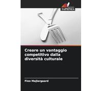 Creare un vantaggio competitivo dalla diversità culturale
