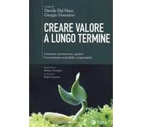 Creare valore a lungo termine. Conoscere, promuovere e gestire l'investimento sostenibile e responsabile