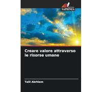 Creare valore attraverso le risorse umane
