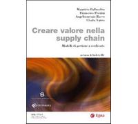 Creare valore nella supply chain. Modelli di gestione a confronto - Dalloc...